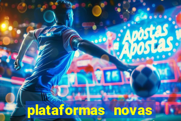 plataformas novas de apostas